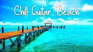 Chill Guitar Beach  Great Positive Smooth Jazz Tendance  Relaxing Mood Music  Cafe and Vacation 