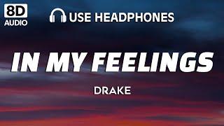 Drake - In My Feelings 8D Audio