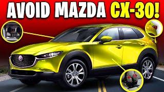 7 Reasons Why You SHOULD NOT Buy Mazda CX-30