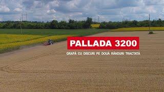 PALLADA 3200. Grapă cu discuri pe două rânduri tractată #românia #elvorti #pallada