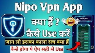 Nipo Vpn High Speed Secure  Nipo Vpn App Kaise Use Kare  How To Use Nipo Vpn App  Nipo Vpn App