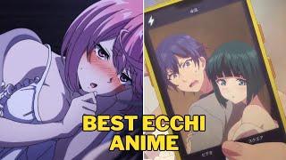 Counting Down The 10 Newest Ecchi Anime You NEED to See