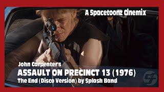 Assault on Precinct 13  Splash Band - The End Spacetoonz Cinemix