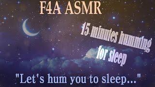 F4A Humming You to Sleep for 15 Minutes ASMR Humming asmr no talking asmr