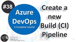 #38 Create Build Pipeline in Azure DevOps   Azure DevOps tutorial for beginners