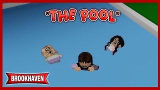 The Pool - Brookhaven Mini Movie RP  Hxyila