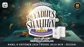 Bedah KItab Riyadhus Shalihih I Rabu 9 Oktober 2024