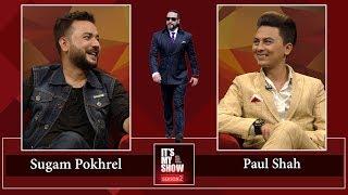 Sugam Pokhrel & Paul Shah  Its My Show with Suraj Singh Thakuri S02 E23  18 May 2019