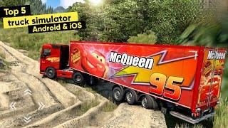 Top 5 Best Truck Simulator Games for Android  Realistic truck simulator games for android & iOS