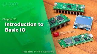 Introduction To Basic IO  Raspberry Pi Pico Workshop Chapter 2.1
