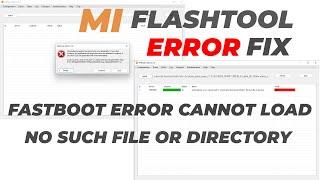 Mi Flash Tool Error Fix 2022  Now Flash Without Error MIUI Fastboot Rom