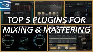 Time+Spaces Top 5 Plugins for Mixing & Mastering