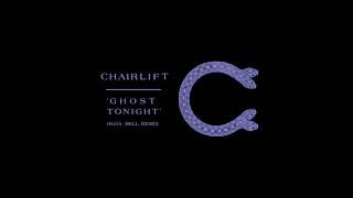 Chairlift Ghost Tonight Olga Bell Remix