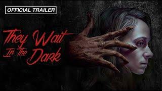 They Wait in the Dark Official Trailer - Digital Release 27