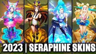 ALL SERAPHINE SKINS SPOTLIGHT 2023  League of Legends