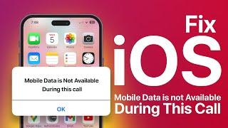 Mobile Data is Not Available During This Call  iOS