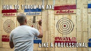 How To Throw An Axe Like A Pro
