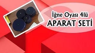 40 İğne Aparatı - İğne Oyası Aparatı Seti 4LÜ