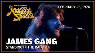 James Gang   Standing in the Rain  The Midnight Special