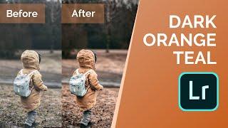 Dark Orange Teal effect Adobe Lightroom Tutorial