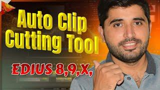 Auto Clip Cutting Tool Edius 8910   Auto Cutting Edius Video Clips  Film Editing School