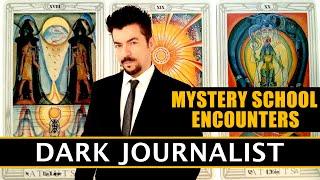Dark Journalist X Mystery School Encounters and Secret Space Wars...