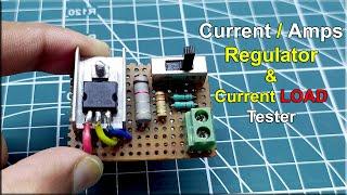 How To Make DC Current Regulator Constant Current Regulator DIY LM317 Current Regulator Circuit