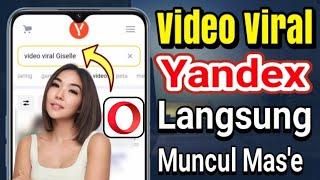 Cara Mencari Video Viral Yandex Opera Terbaru Tanpa Proxy Dan VPN