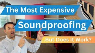 The Most Expensive Soundproofing