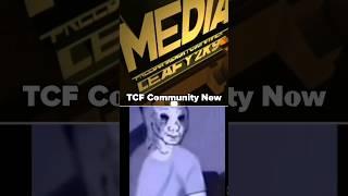 The TCF Community Has been arruined through the years........