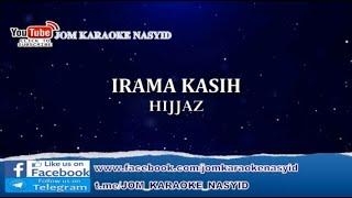 HIJJAZ - Irama Kasih + Karaoke Minus-One HD