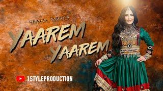 Ghazal Sadat New Song Yaarem Yaarem   اهنگ جدید هزارهگی غزل سادات