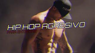 lo mejor de Hip Hop agresivo para entrenar fuerte en casa o en el gym  music to train strong