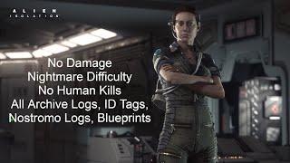 Alien Isolation No Damage Nightmare Difficulty No Human Kills All Collectibles 4K