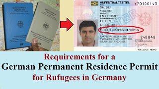 Requirements for a German Permanent Residence Permit for Refugees in GermanyNiederlassungserlaubnis