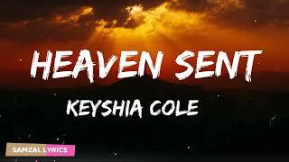 Keyshia Cole - Heaven Sent Lyrics
