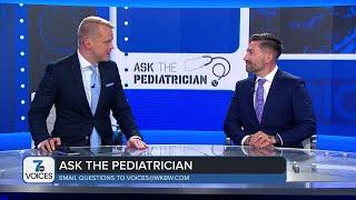 Ask the pediatrician Dr. Stephen Turkovich joins 7 Voices to answer your questions