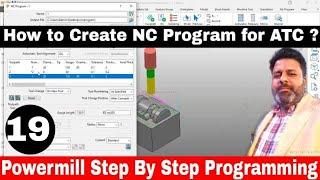 How to Create Nc program for ATC cnc machine Powermill 2023Autodesk Powermill 2023 nc programming