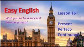 Present Perfect-Continuous