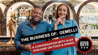 The Business Of A conversation with Gemellis Alex Khojane on food and dining