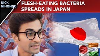 Flesh Eating Bacteria Japan  Flesh Eating Virus Japan  Flesh Eating Bacteria   my first vlog