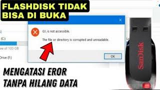 Cara mengatasi Flashdisk tidak bisa di buka The file or directory is corrupted and unreadable