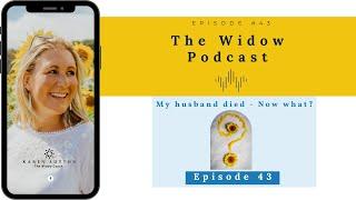 My husband died - Now what?