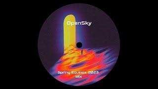 OpenSky Presents Spring Equinox 2023 Mix