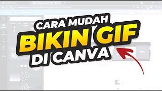 Cara Mudah Membuat GIF di Canva  Tips Trik dan Tutorial Canva  How To Create GIF with Canva