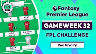 FPL GW32 FANTASY CHALLENGE  Salah Garnacho & Darwin  Gameweek 32  Premier League 202324 Tips