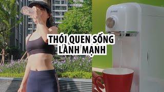 8 thói quen sống lành mạnh thay đổi cuộc sống của bạn  Sunhuyn