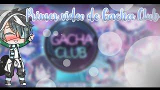 Primer Video De Gacha Club  Gacha Club  Juani Gacha