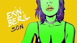 Ekin Beril - Son  Official Audio 