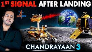 CHANDRAYAAN-3 Sends First Signal On EARTH After Landing  Pragyaan Rover On Moon